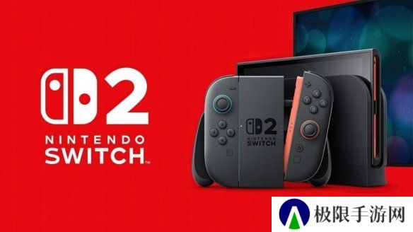 任天堂推迟Switch 2中国发售 受政策市场等因素影响